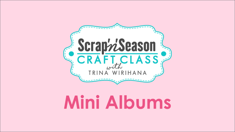 Video Library - Mini Albums Classes
