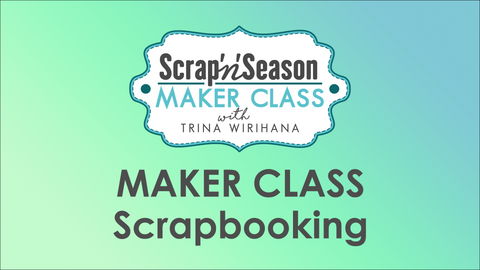 Video Library - Maker Classes - Scrapbooking
