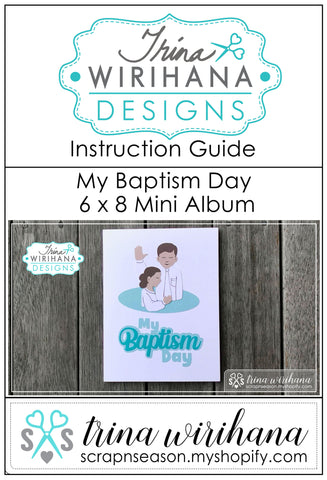 Digital Download - Instruction Guide - Baptism 6 x 8 Mini Album