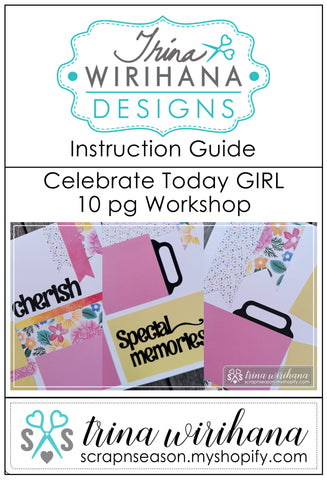 Digital Download - Instruction Guide - Celebrate Today Girl