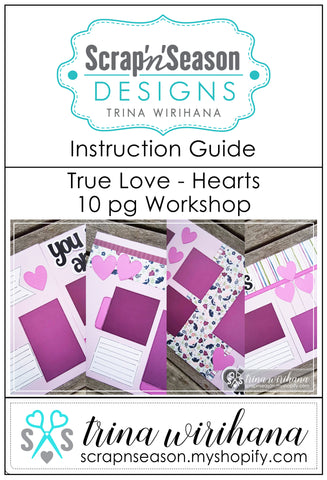 Digital Download - Instruction Guide - True Love Hearts
