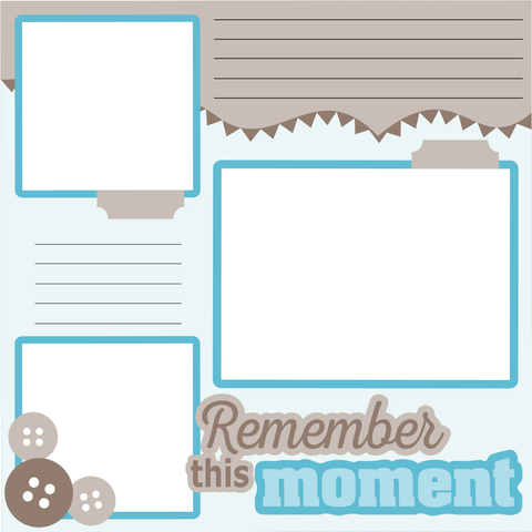 Digital Download - SVG - Remember This Moment (Blue)