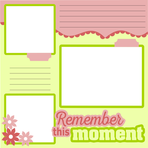 Digital Download - SVG - Remember This Moment (Pink)