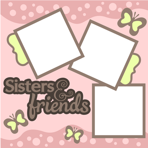Digital Download - SVG - Sisters and Friends