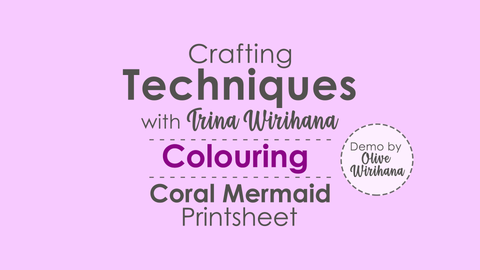 Crafting Techniques - Olive Colouring - Coral Mermaid