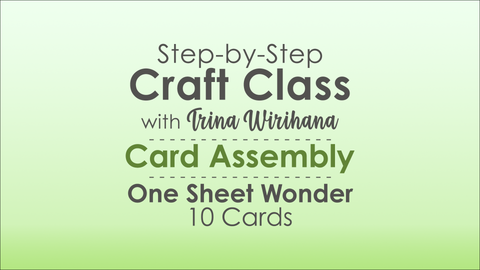 Part 2 - One Sheet Wonder SET 1 - Card Assembly