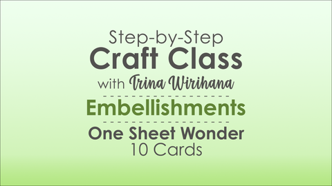 Part 4 - One Sheet Wonder SET 1 - Embellishments